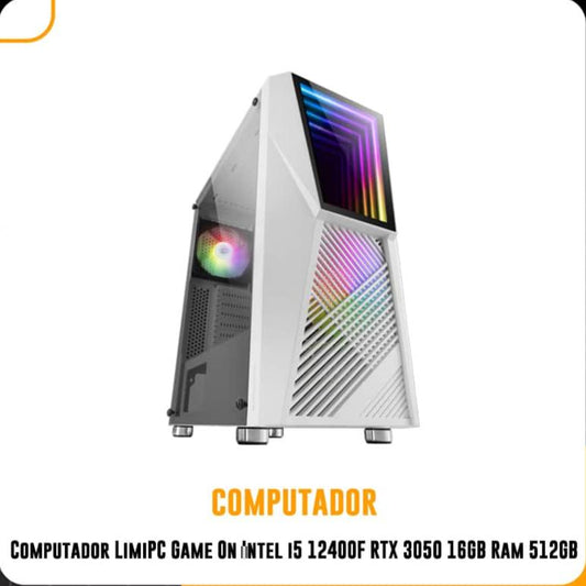 PC Computador LimiPC Game On Intel i5 12400F RTX 3050 16GB Ram 512GB
